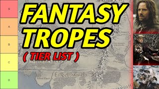 FANTASY TROPE TIER LIST [upl. by Cordell]