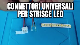 CONNETTORI Universali per Strisce LED [upl. by Brottman]