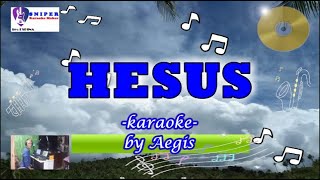 HESUS  Aegis  karaoke [upl. by Janek]