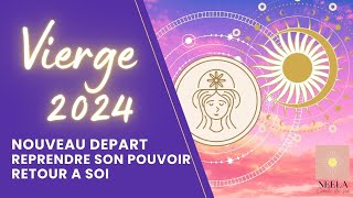 ♍️🌞🍀VIERGE 2024 NOUVEAU DEPART reprendre son pouvoir retour à soi  guidance vierge 2024 [upl. by Henleigh]