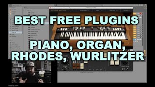 Best Free VST Plugins  Piano Organ Rhodes Wurlitzer [upl. by Berke254]