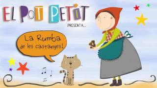 El Pot Petit La rumba de les castanyes [upl. by Nosnek]