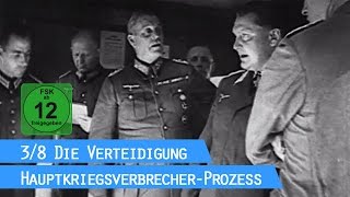 Der Nürnberger Prozess  Die Verteidigung 38  HauptkriegsverbrecherProzess [upl. by Cristiona]