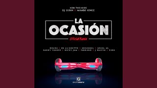 La Occasión Remix [upl. by Sseb]