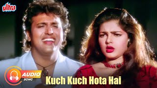 Kuch Kuch Hota Hai  Udit Narayan Hits  Govinda Mamta Kulkarni  Sadhana Sargam  Kismat [upl. by Galloway897]