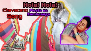 CHAVACANO SONG  HOLAHOLA FIESTA NA Zamboanga I MACKY RHYTMICO [upl. by Sirovat]