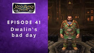 LOTRO Gameplay  Ep 041  Dwalins bad day [upl. by Morissa202]