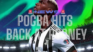 Pogba hits back at Rooney [upl. by Mori832]