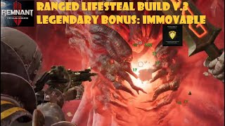 REMNANT II  Ranged Lifesteal Build V3 DLC3  Legendary Bonus Immovable  Apocalypse Boss Fight [upl. by Ynetsed]