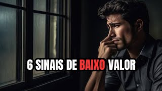 6 CARACTERÍSTICAS DE UM HOMEM DE BAIXO VALOR [upl. by Aynod]