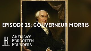 Gouverneur Morris The Penman of the US Constitution [upl. by Ydnac791]