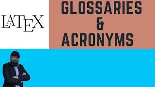 Latex Glossaries and Acronyms Latex Tutorial [upl. by Toddie]