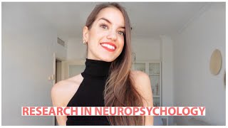 My Experience Doing Research in Neuropsychology [upl. by Eniluj]