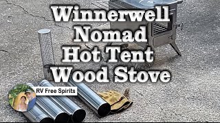 Unboxing Winnerwell Nomad Hot Tent Wood Stove with Wendy and Dave 🏕 🥘 [upl. by Eelrihs]