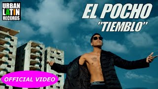 EL POCHO  TIEMBLO  OFFICIAL VIDEO TRAP 2018  REGGAETON 2018 [upl. by Norehc]