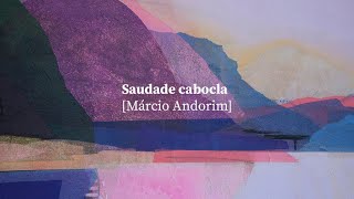 Saudade Cabocla  Márcio Andorim Clipe Oficial [upl. by Entruoc]