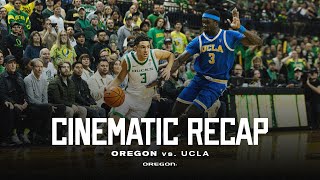 2024 Oregon Mens Basketball  UCLA Cinematic Recap [upl. by Marvin]