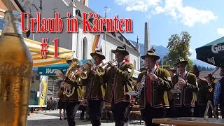 Urlaub in Kärnten Österreich  1 [upl. by Durwin]