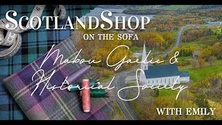 The Story of the Mabou Gaelic amp Historical Society  Margie Beaton  ScotlandShop on the Sofa [upl. by Powder]