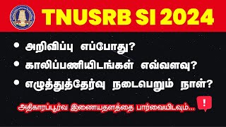 TNUSRB SI NOTIFICATION 2024 NOOF VACANCY EXAM DATE FOLLOW OFFICIAL WEBSITE [upl. by Edlin]