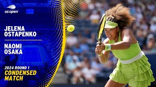 Jelena Ostapenko vs Naomi Osaka Condensed Match  2024 US Open Round 1 [upl. by Ecienaj593]