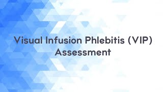 Visual Infusion Phlebitis Assessment [upl. by Goulette]