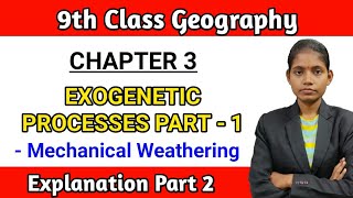 Class 9 geography chapter 3 exogenetic processes part 1 explanation mechanical weathering lecture 2 [upl. by Belak]