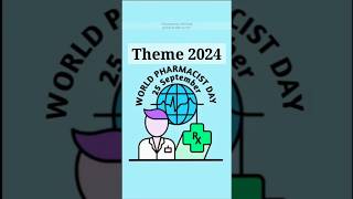 World Pharmacist Day Theme 2024 WPD2024 worldpharmacistday theme2024 pharmacist shorts [upl. by Mun]