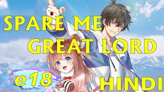 SPARE ME GREAT LORD E 18 Hindi Manhwa [upl. by Aniakudo]