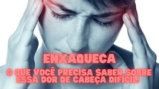 Enxaqueca O Que Você Precisa Saber Sobre Essa Dor de Cabeça Difícil [upl. by Emaj692]