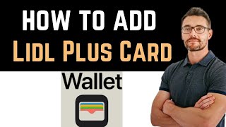 ✅ How To Add Lidl Plus Card To Apple Wallet Easy Guide [upl. by Yenttihw]