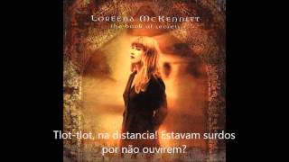 THE HIGHWAYMAN  Loreena McKennitt Legendado [upl. by Trab]