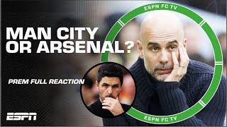 Premier League FULL REACTION Will Arsenal or Man City BLINK FIRST  ESPN FC [upl. by Quiteria138]