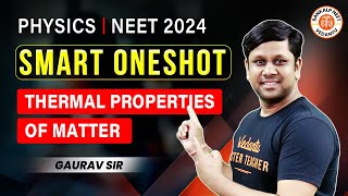 THERMAL PROPERTIES OF MATTER CLASS 11 ONE SHOT  NEET 2024  SMART ONE SHOT  PHYSICS BY GAURAV SIR [upl. by Knobloch516]