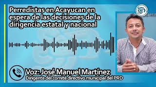 Perredistas en Acayucan en espera de las decisiones de la dirigencia estatal y nacional [upl. by Rudwik]