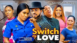 SWITCH OF LOVE SEASON 1  new EKENE UMENWA amp MARY IGWE MALEEK MILTON 2023 Latest Nollywood Movie [upl. by Seel]