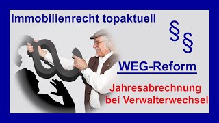 WEGReform 2020 –Jahresabrechnung bei Verwalterwechsel  Tutorial [upl. by Forest]