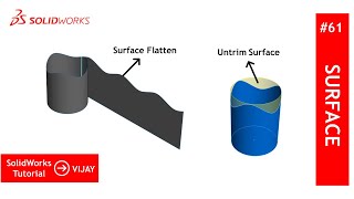 SolidWorks  61  Surface  Surface Flatten  Untrim Surface [upl. by Manbahs]