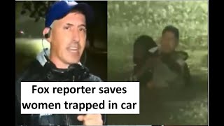 Fox reporter saves women in flood [upl. by Dviad]