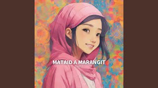 Mataid A Marangit [upl. by Alekal549]