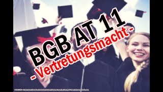 Die Vertretungsmacht  BGB AT 11 [upl. by Anaert265]