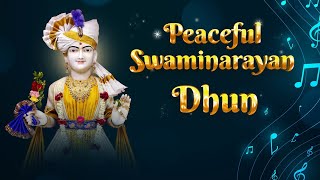 New Peaceful Swaminarayan Dhun in 4K  Non Stop Half Hour Dhun  શાંત સ્વામિનારાયણ ધૂન [upl. by Acinelav]