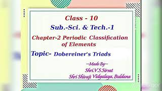 Dobereiners TriadsLecture2Class10th MHSB Science1 Chapter2 [upl. by Jesh]