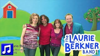 quotI Love My Roosterquot by The Laurie Berkner Band  Best Songs For Kids [upl. by Ayotl]