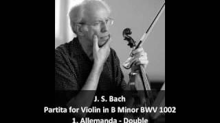 J S Bach  Partita for Violin in B Minor BWV 1002 14  Gidon Kremer Violin [upl. by Ofilia]