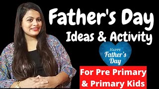 Fathers day activity for pre primary amp Primary kids Fathers day celebration ideas  Fathers day [upl. by Dimitris858]