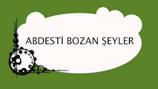 Abdesti Bozan Şeyler [upl. by Adiari214]