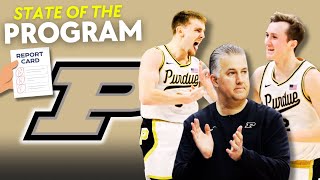 STATE OF THE PROGRAM Purdue Boilermakers  Offseason Report Cards College Basketball 20242025 [upl. by Aikrahs282]