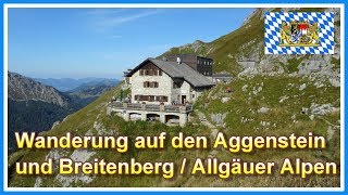 Wanderung auf den Aggenstein und Breitenberg  Ostlerhütte bei Pfronten 2018 [upl. by Rialb]