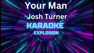 Your Man  Josh Turner  Karaoke karaoke [upl. by Danialah42]